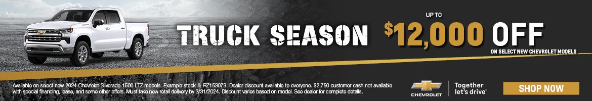 Truck Season $12,00 off Select Chevy Models