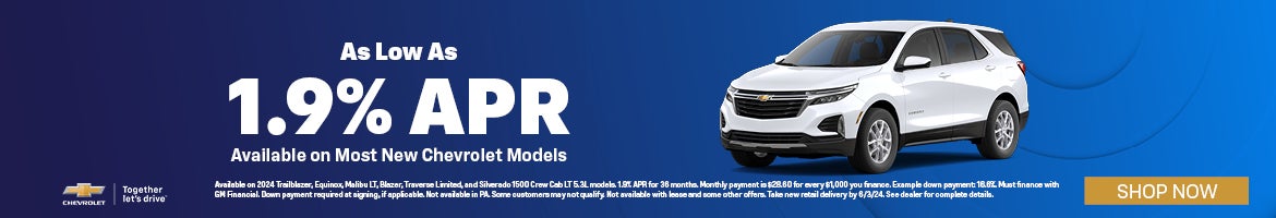 As low as 1.9 % APR on Most New Chevrolet Models